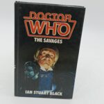 Doctor Who - The Savages by Ian Stuart Black (1986) W.H. Allen Hardback [Near Mint] | Image 1