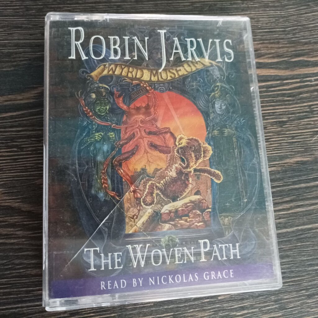 Tales from the Wyrd Museum: The Woven Path by Robin Jarvis read by Nickolas Grace (1954) Audiobook 2x Cassette Tapes | 3 Hours | Image 2