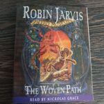 Tales from the Wyrd Museum: The Woven Path by Robin Jarvis read by Nickolas Grace (1954) Audiobook 2x Cassette Tapes | 3 Hours | Image 1