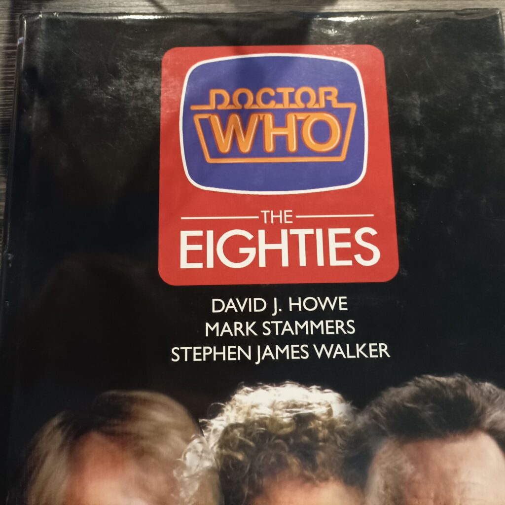 Doctor Who - The Eighties by Howe, Stammers & Walker (1996) Hardback | Peter Davison / Colin Baker & Sylvester McCoy | Image 2